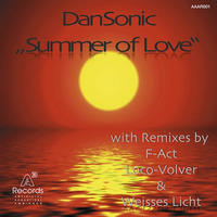 DanSonic - &quot;Summer Of Love&quot; (Original Mix) by DanSonic