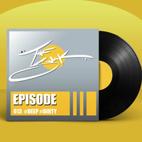Episode 013 #deep #dirty #house by swak