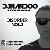 disorder vol.3 mixxed by Djnandoo by Djnandoo