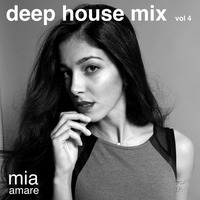 Deep House Mix Vol 4 2015 by Mia Amare by Mia Amare