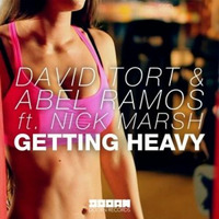 David Tort, Abel Ramos, Nick Marsh - Getting Heavy (Original)Preview by Abel Ramos