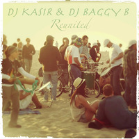 2014 DJ Kasir &amp; DJ Baggy B - Reunited by DJ Kasir