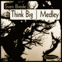 UVM053A - Sven Brede - Think Big by Unvirtual-Music