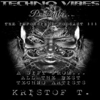 KRISTOF.T@Techno Vibes  - The Impossible Podcast - Humans Respect Humans - December 2K14 by KRISTOF.T