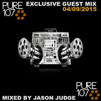 Pure 107 Exclusive Guest Mix (04/09/2015) - Mixed By Jason Judge by Jason Judge
