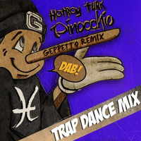 Hot Boy Turk x GePpetto - Pinocchio (Trap Dance Mix) by GeppettoInTheMix