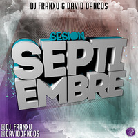 Dj Franxu & David Dancos - Sesión Septiembre 2014 by DJ FRANXU
