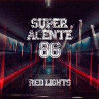 RED LIGHTS by Super Agente 86