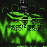 Genocide &amp; Friends weekly Podcast (week 4) Featuring Memory by DJ Memory