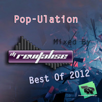 Pop-Ulation (Best Of 2012) (Mixed By DJ Revitalise) (2016) by Revitalise