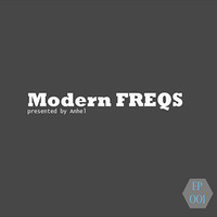 Modern FREQS #001 by Anhel