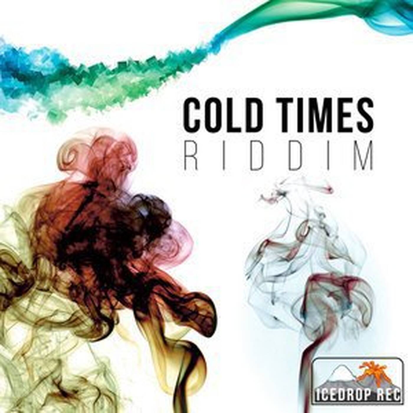 Cold Times Riddim - Ice Drop Records episode artwork