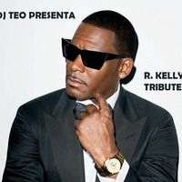 Dj Teo Presenta - R. Kelly Tribute by Dj Teo