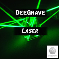 DeeGrave - Laser (Original Mix) by DeeGrave