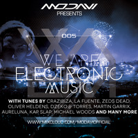 We Are Electronic Music #005 by ModaviOfficial