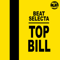 Top Bill (feat D-Shade) by TheBeatSelecta