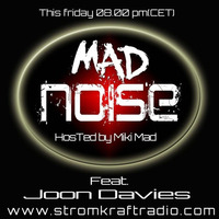 Mad Noise Radio  - Joon Davies by STROM:KRAFT Radio