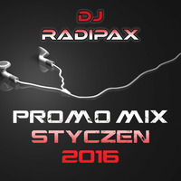 DJ Radipax - Promo Mix Styczeń 2016 by DJ Radipax