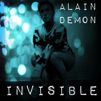 Invisible - Alain Demon by ALAIN DEMON