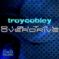 Troy Cobley - Digital Overdrive EP096 by Troy Cobley
