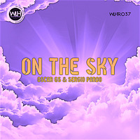 Oscar GS &amp; Sergio Pardo - On The sky (Original Mix) by We Love House Recordings