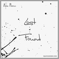 DJ Alpha Romeo - Lost &amp; Found-8 by DJ Alpha Romeo