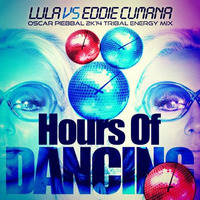 Lula Vs Eddie Cumana - Hours Of Dancing (Oscar Piebbal Tribal Energy Remix) FREE DOWNLOAD by Oscar Piebbal