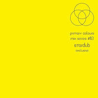 Primary [colours] Mix Series #03 - Star Dub by Primary [colours]