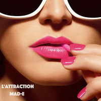 L'attraction by DJ Mad-E (Mehdi Bouriah)