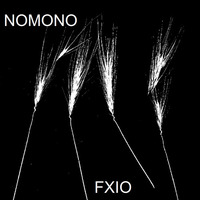 FXIO - NOMONO by Ionitsch Xaver Frank