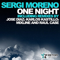 Sergi Moreno - One Night (Original mix) [3Star Deluxe] NOW ON BEATPORT by Sergi Moreno