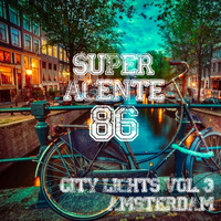 City Lights Vol. 3 Amsterdam by Super Agente 86