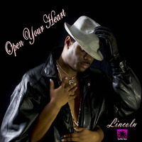 Open Your Heart  by Lincoln by Lincs Records Inc.