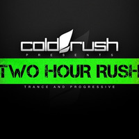 Cold Rush Presents Two Hour Rush 011 by Cold Rush