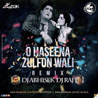 O Haseena Zulfon Wali(Remix)Dj Abhisek.Dj Raj (Demo) by Dj Abhisek