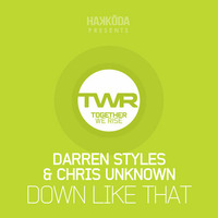 Darren Styles &amp; Chris Unknown - DOWN LIKE THAT -  RVB EDIT. by Dj Skandal