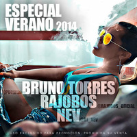 Especial Verano 2014 (Bruno Torres, Dj Rajobos & Dj Nev) by Bruno Torres