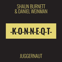 Shaun Burnett & Daniel Weinman - Juggernaut (Original)[PREVIEW] by KONNEQT