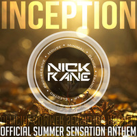 Inception (Official Summer Sensation Anthem) by Nick Rane