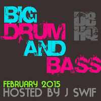 DBHQ Episode 019 Big Drum &amp; Bass FEB 2015 by JJ Swif