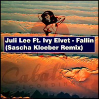 Juli Lee Ft. Ivy Elvet - Fallin (Sakloe Remix) by Kloeber