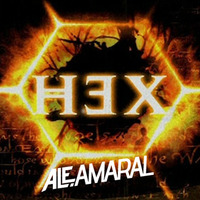 Ale Amaral - Hex (Original Remix) by Ale Amaral