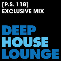 [P.S. 118] - www.deephouselounge.com exclusive by deephouselounge
