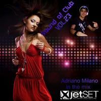 Sound of Club Vol.23 by Adriano Milano