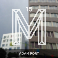 M15: Adam Port [Monologues.] by Monologues