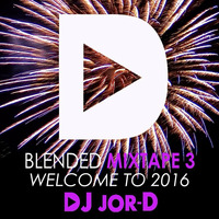 DJ Jor-D Blended mixtape 3 by DJ Jor-D