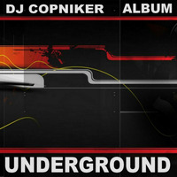 Dj Copniker - Album Underground