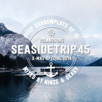 Seasidetrip 45 by Ninze &amp; Okaxy - Deep Shadowplays Of IO - X-Mas Special 2014 by Seasidetrip