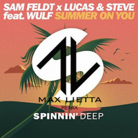 Sam Feldst x Lucas &amp; Steve feat. Wulf-Summer of you(DjMaxlietta Remix) by Djmax Lietta