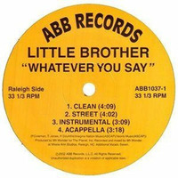 Little Brother - Whatever You Say (The Maxwell Mix) by BamaLoveSoul